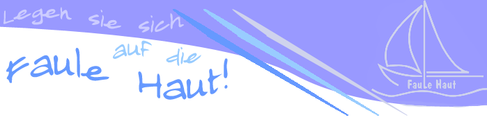 www.Faule-Haut.de